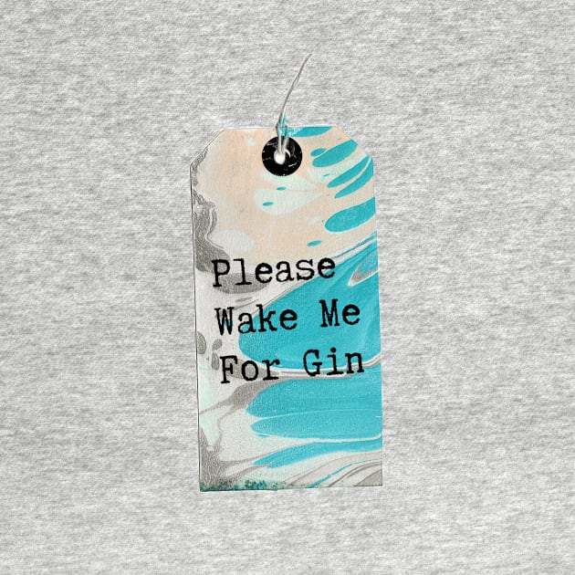 MarbledTag : Please Wake Me For Gin by MarbleCloud